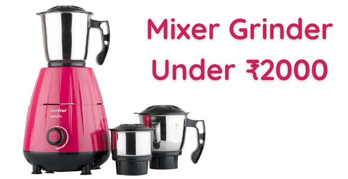 Mixer Grinder Under ₹2000